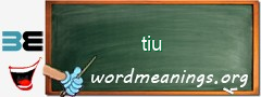 WordMeaning blackboard for tiu